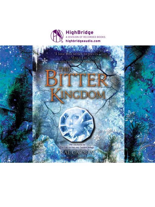 Title details for The Bitter Kingdom by Rae Carson - Available